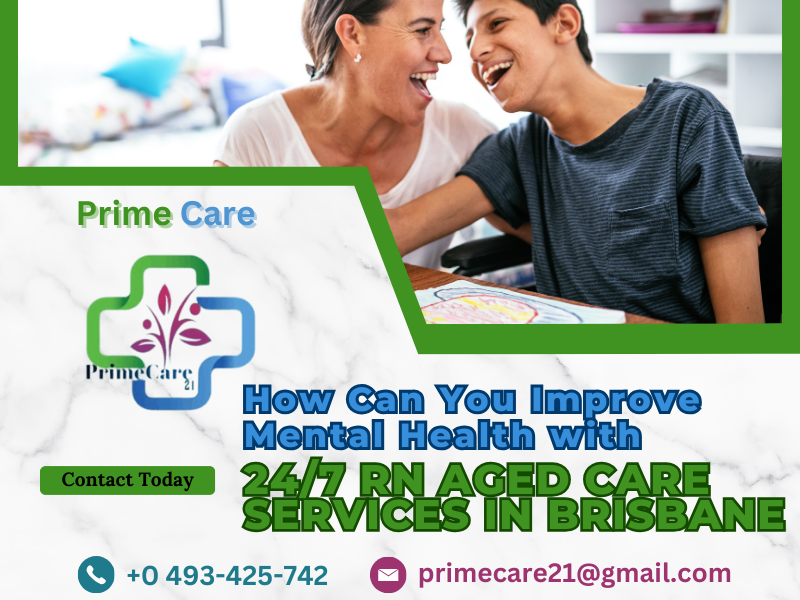 How Can You Improve Mental Health with 24/7 RN Aged Care Services in Brisbane